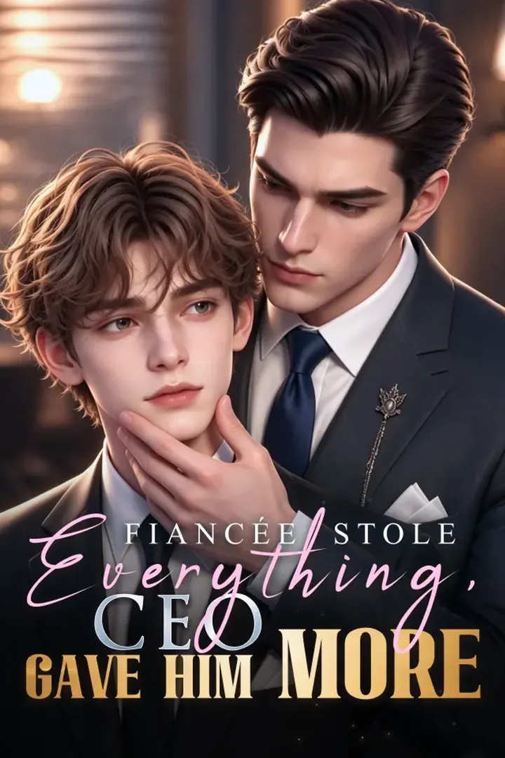 Fiancée Stole Everything, CEO Gave Him More poster