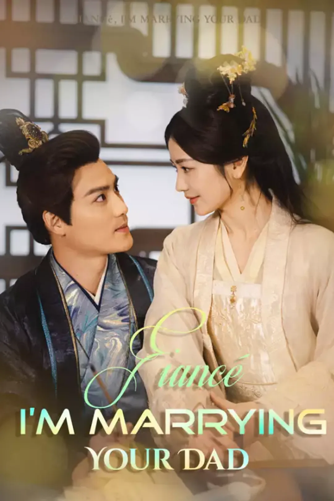 Fiancé, I'm Marrying Your Dad poster