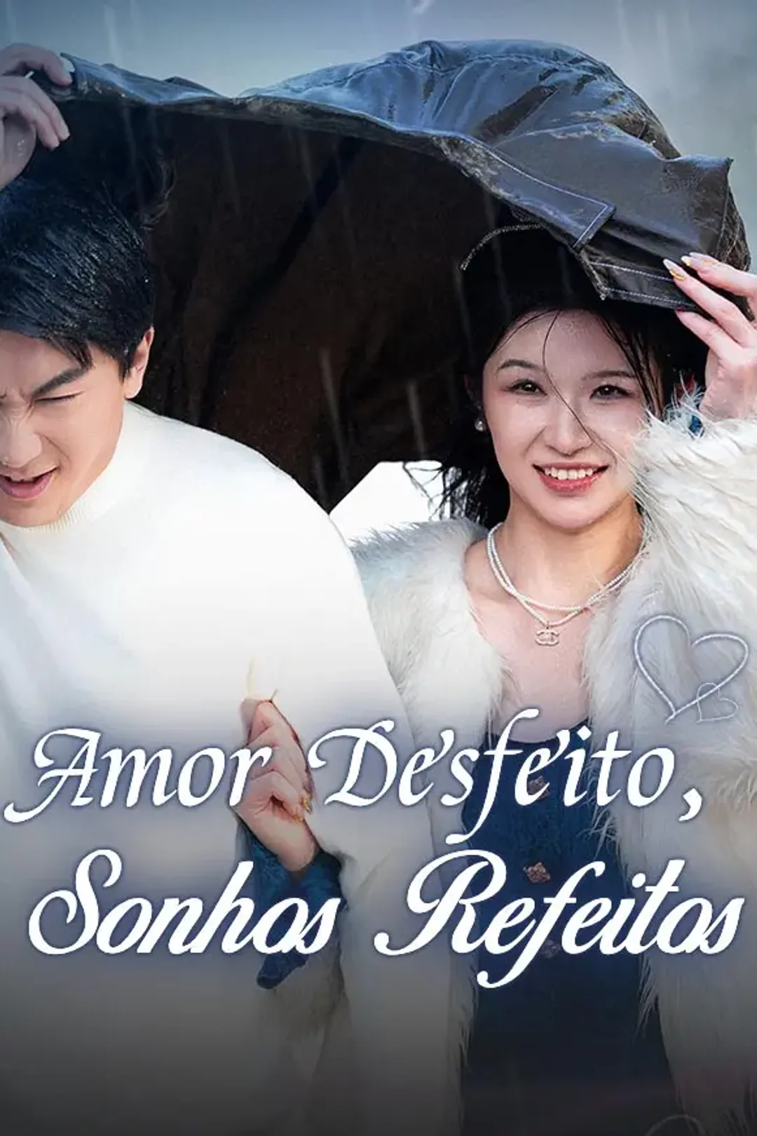 Pôster de Amor Desfeito, Sonhos Refeitos