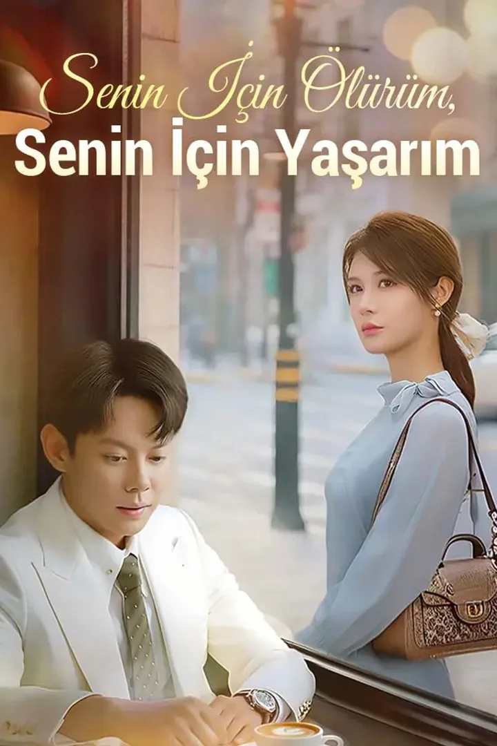 Senin İçin Ölürüm, Senin İçin Yaşarım afişi