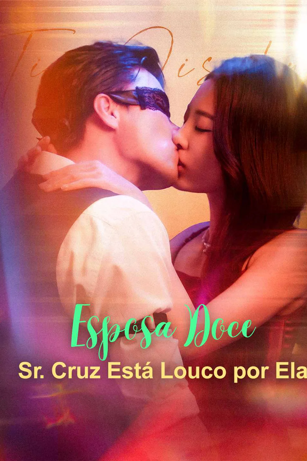 Pôster de Esposa Doce: Sr. Cruz Está Louco por Ela