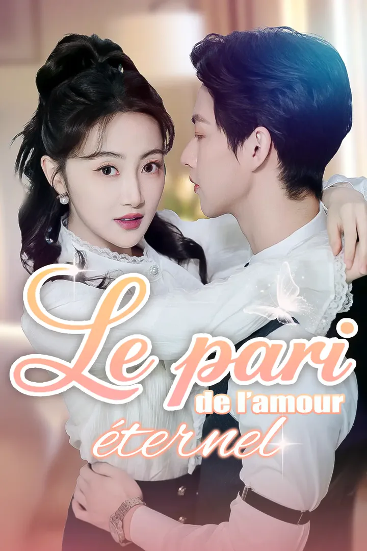 Affiche de Le pari de l’amour éternel