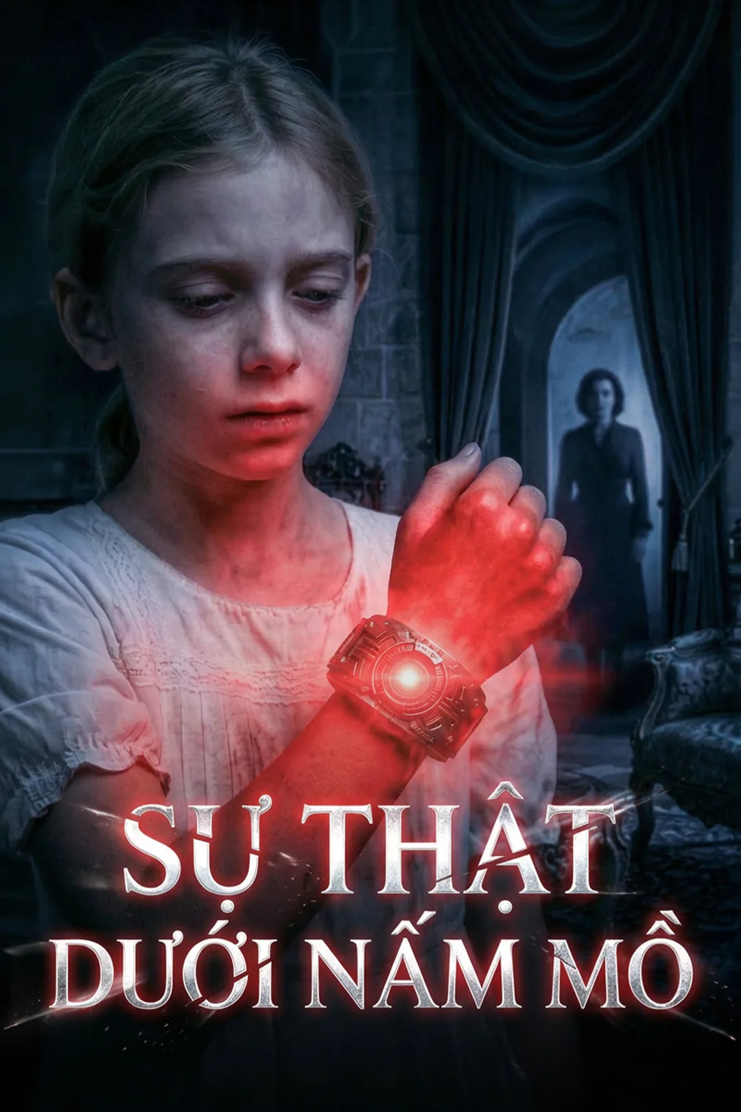 Poster phim Sự Thật Dưới Nấm Mồ