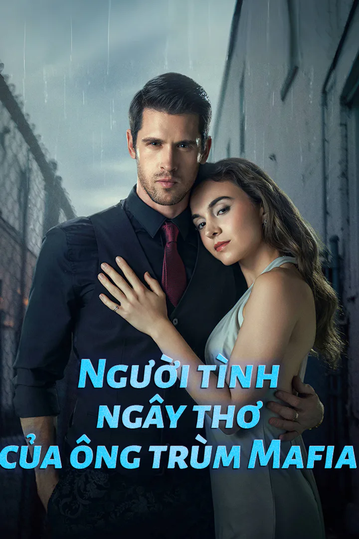 Poster phim Người tình ngây thơ của ông trùm Mafia