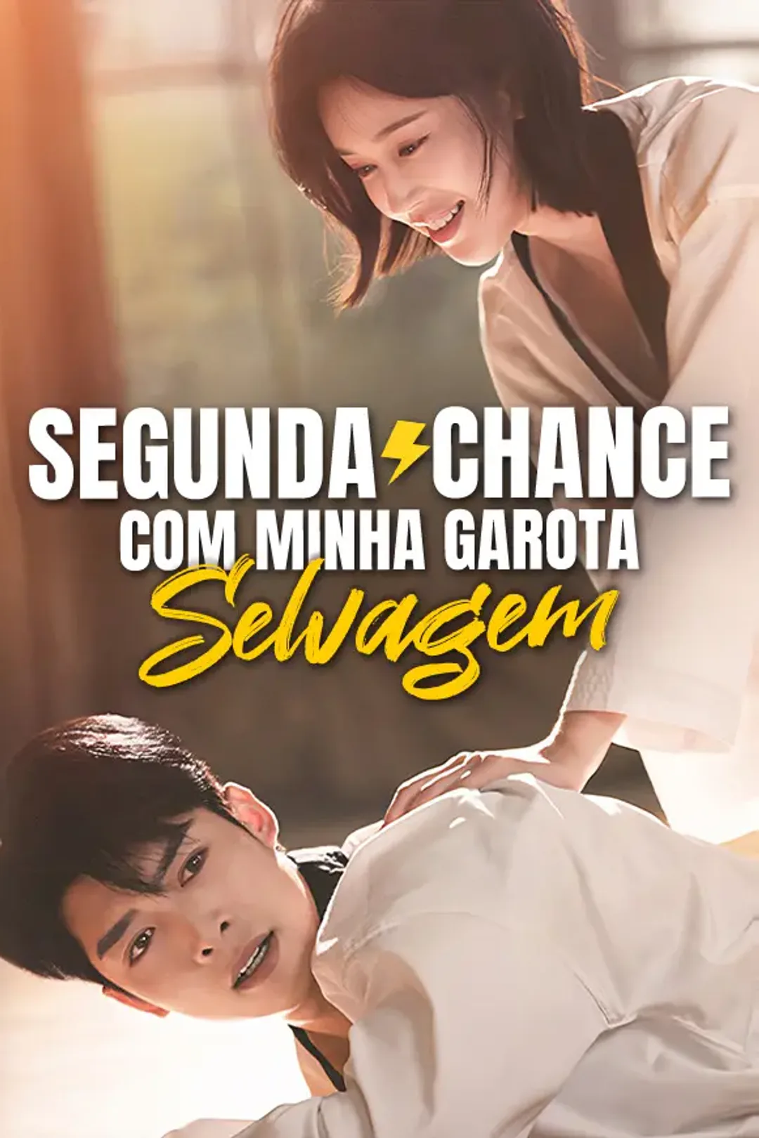 Pôster de Segunda Chance Com Minha Garota Selvagem