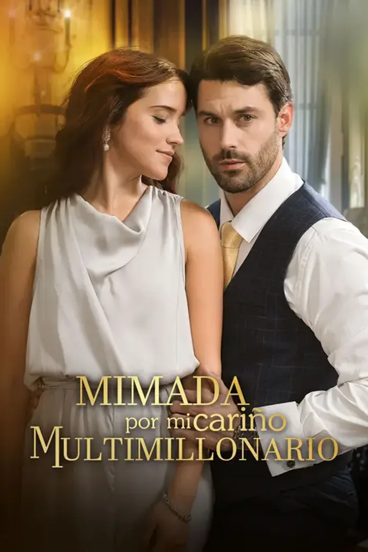 Póster de Mimada por mi cariño multimillonario