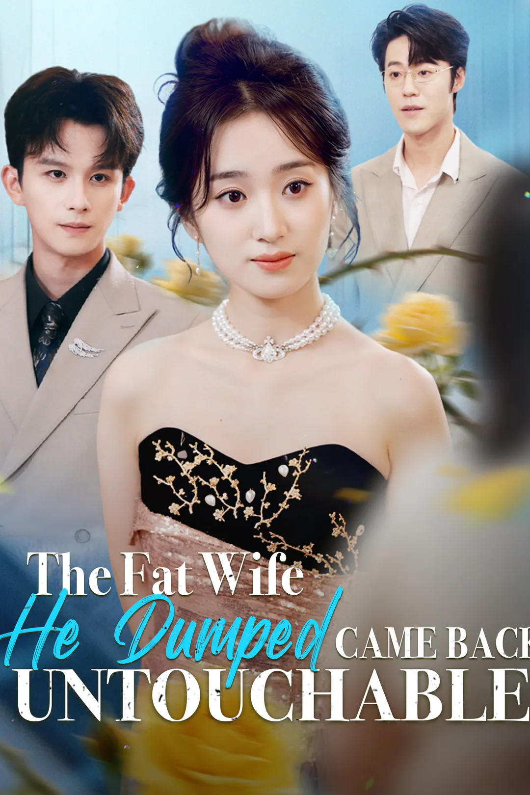 The Fat Wife He Dumped Came Back Untouchable poster