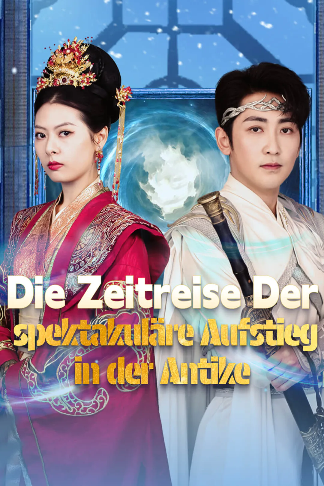 Poster von Die Zeitreise Der spektakuläre Aufstieg in der Antike