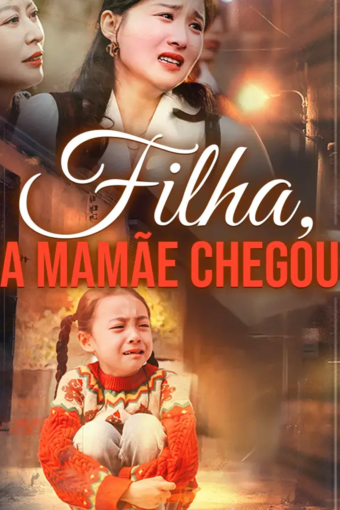 Pôster de Filha, a Mamãe Chegou