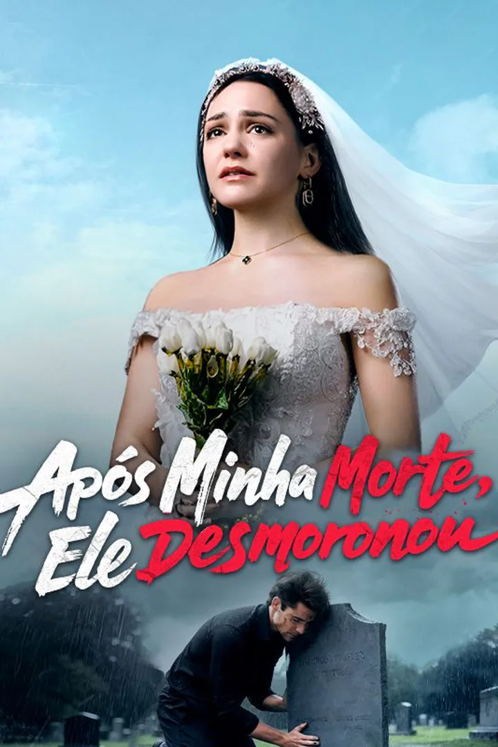 Pôster de Após Minha Morte, Ele Desmoronou