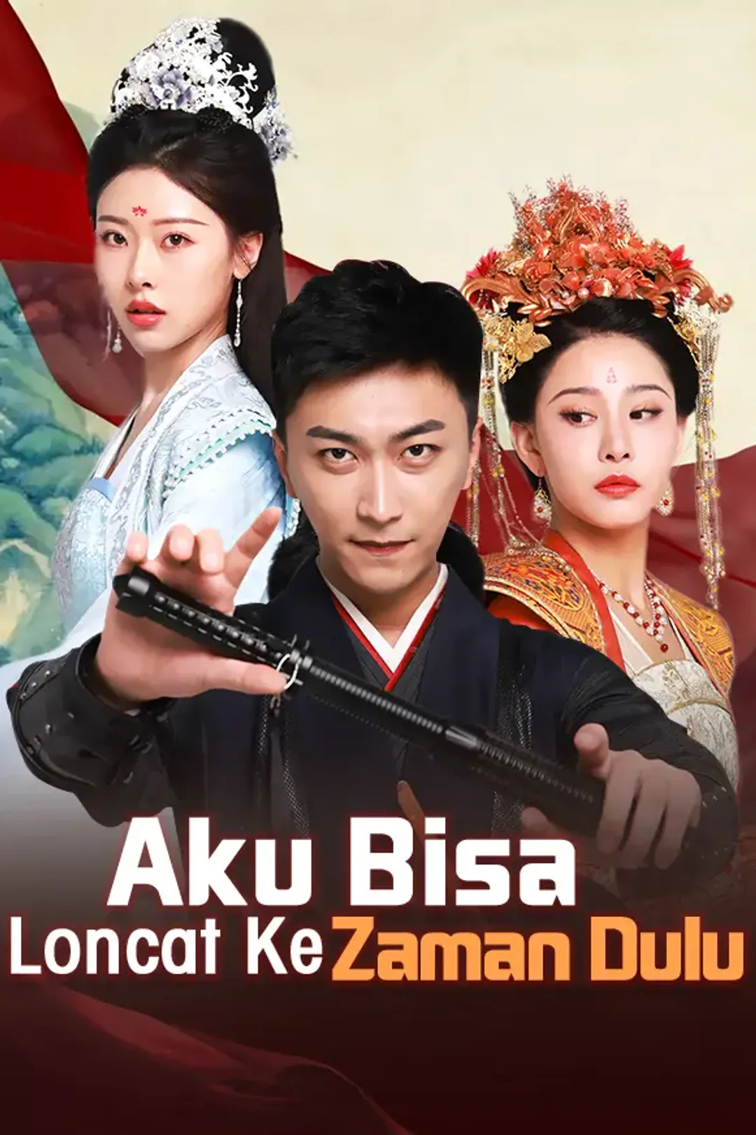 Poster Aku Bisa Loncat Ke Zaman Dulu