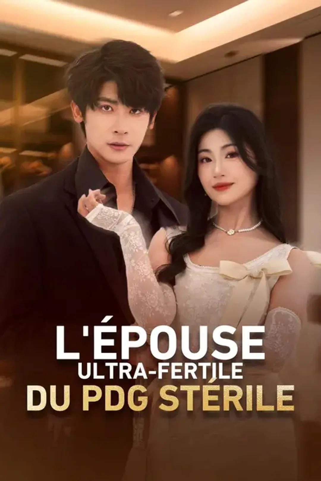 Affiche de L'épouse ultra-fertile du pdg stérile