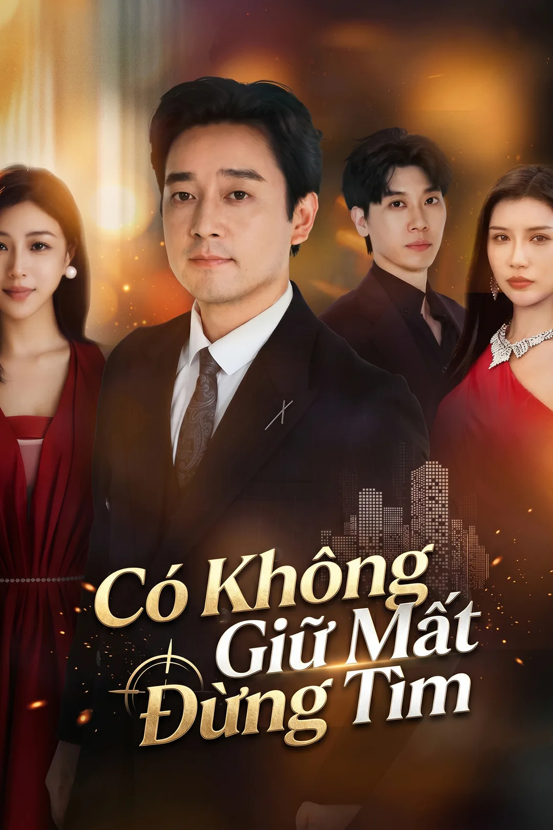 Poster phim Có Không Giữ Mất Đừng Tìm