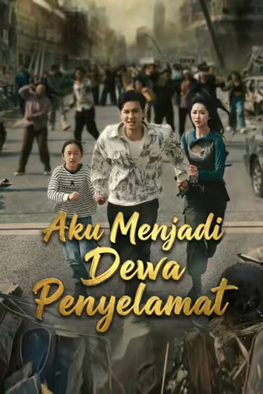 Poster Aku Menjadi Dewa Penyelamat