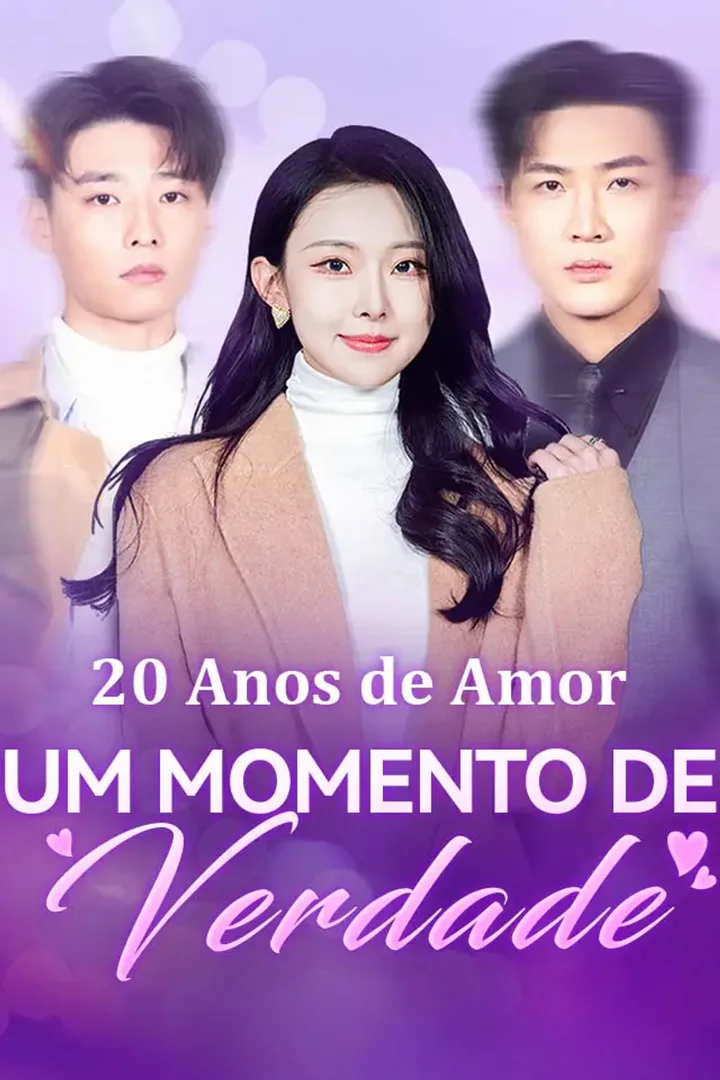 Pôster de 20 Anos de Amor, Um Momento de Verdade