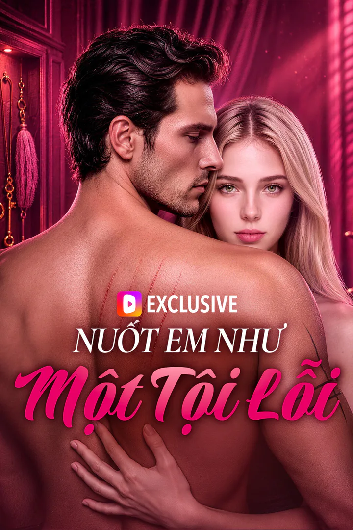 Poster phim Nuốt Em Như Một Tội Lỗi(Phiên bản lồng tiếng)