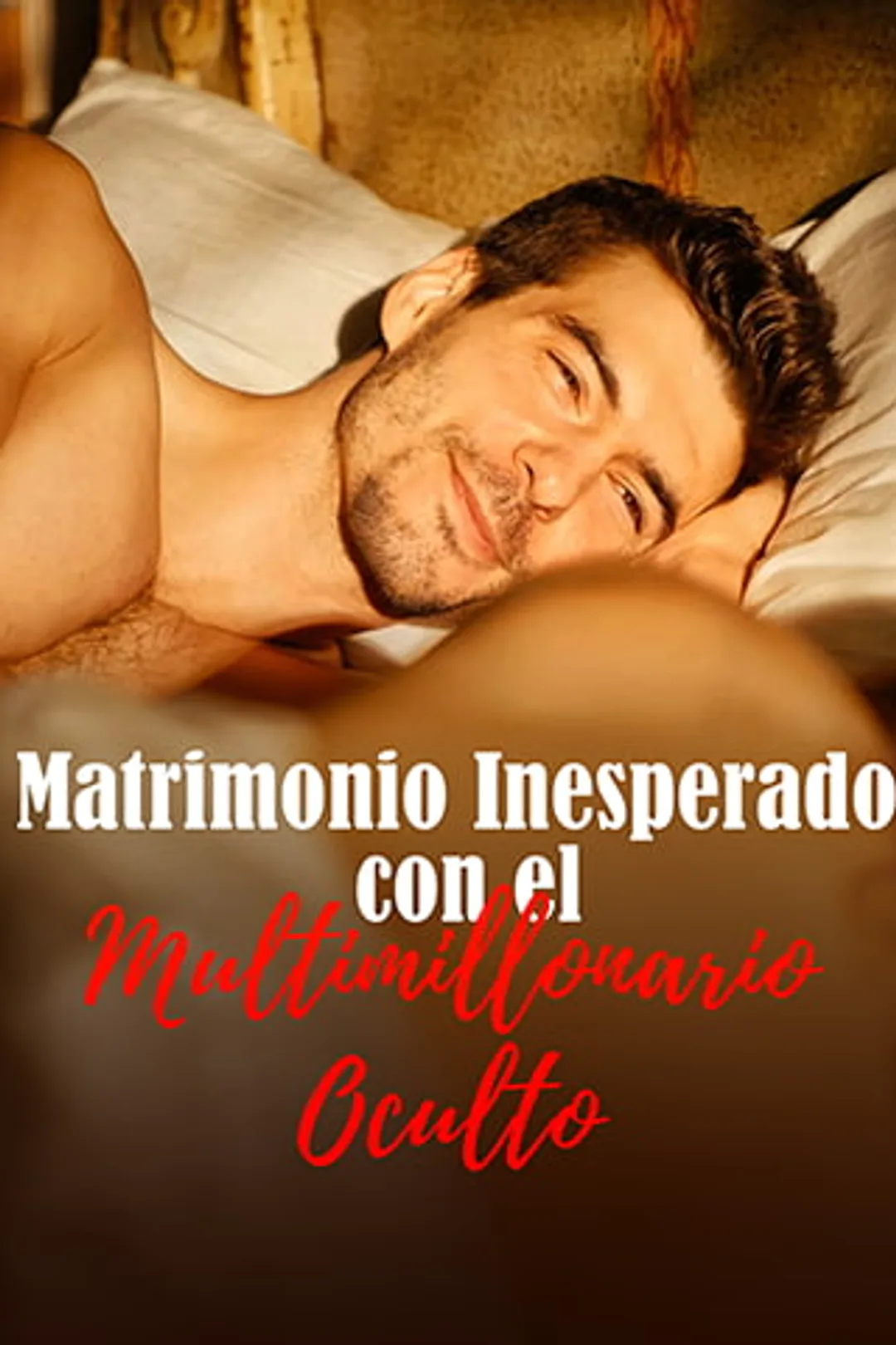 Póster de Matrimonio Inesperado con el Multimillonario Oculto