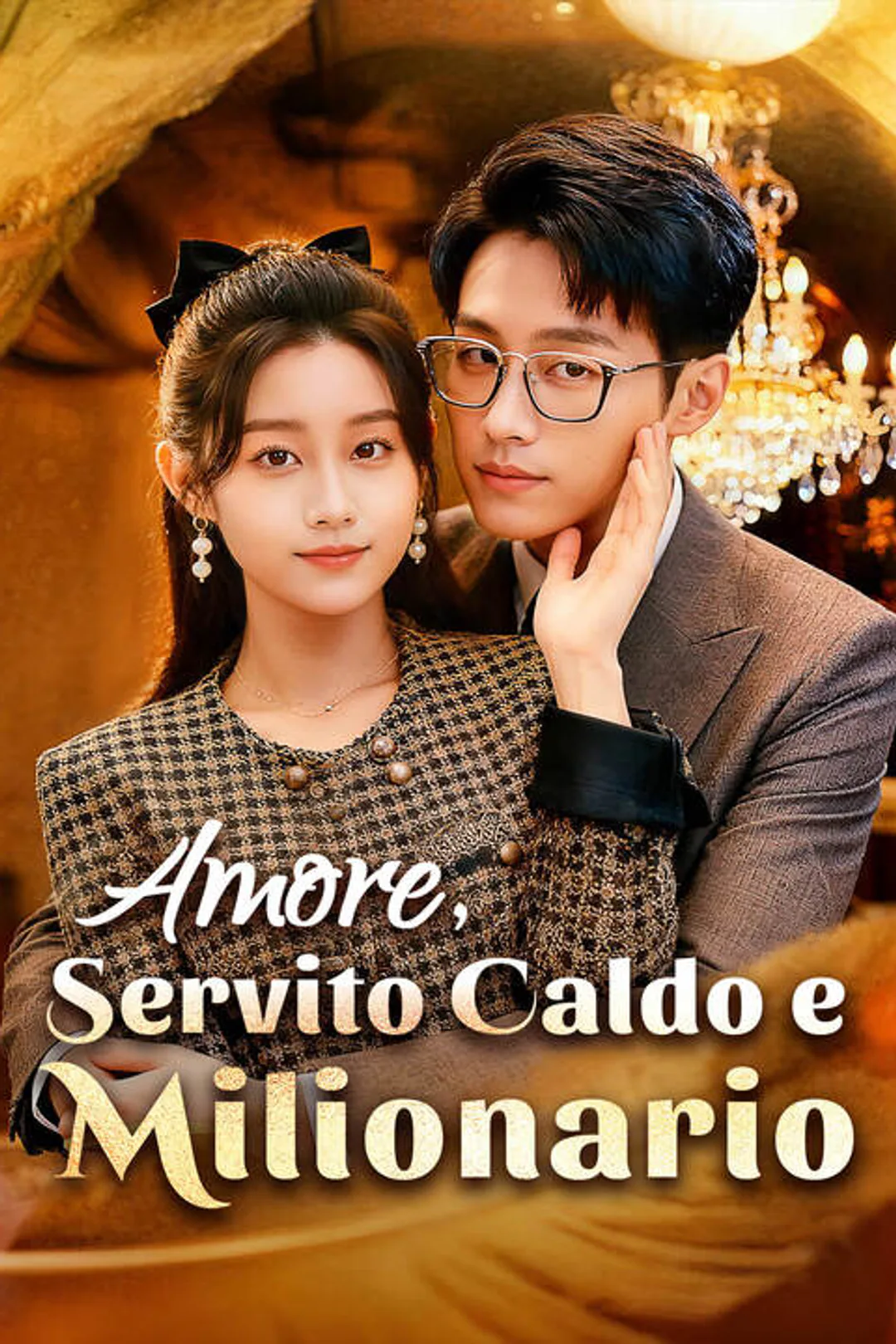 Locandina di Amore, Servito Caldo e Milionario
