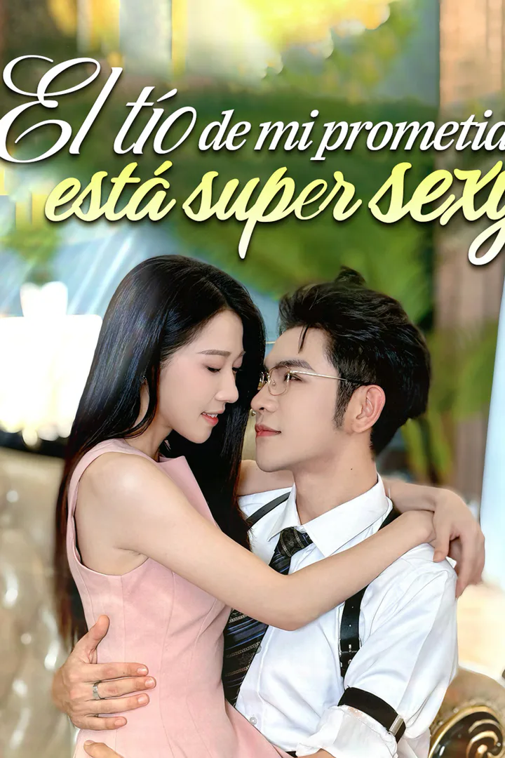 Póster de El tío de mi prometido está super sexy