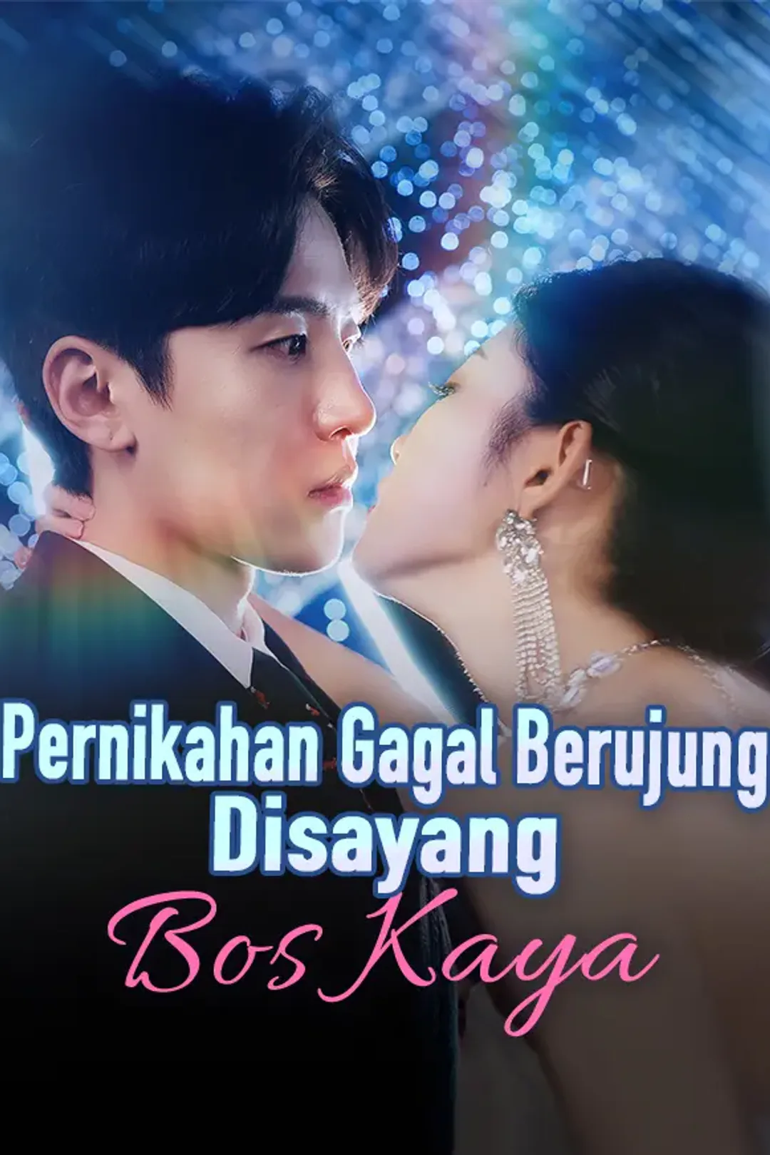 Poster Pernikahan Gagal Berujung Disayang Bos Kaya