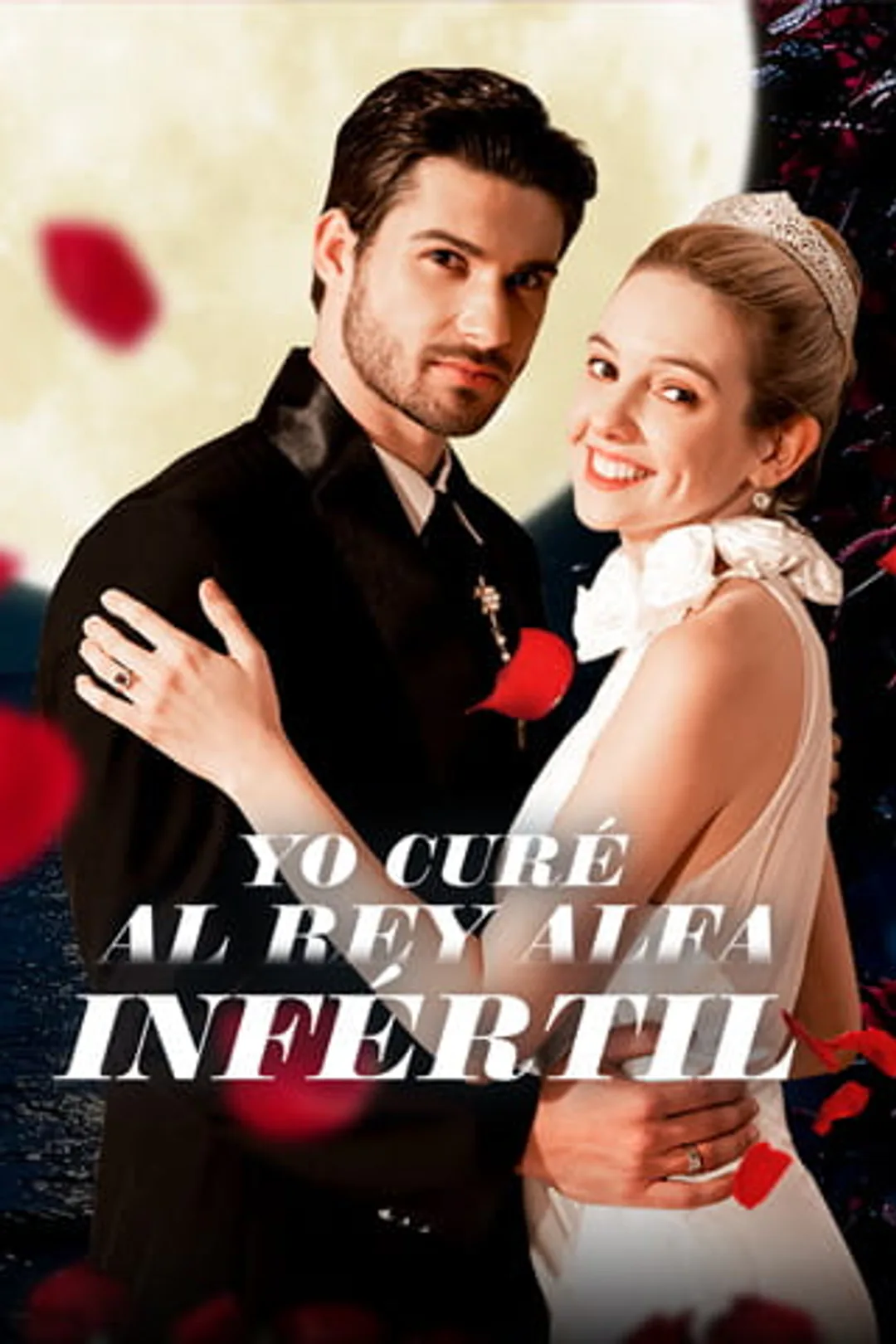 Póster de Yo curé al Rey Alfa Infértil