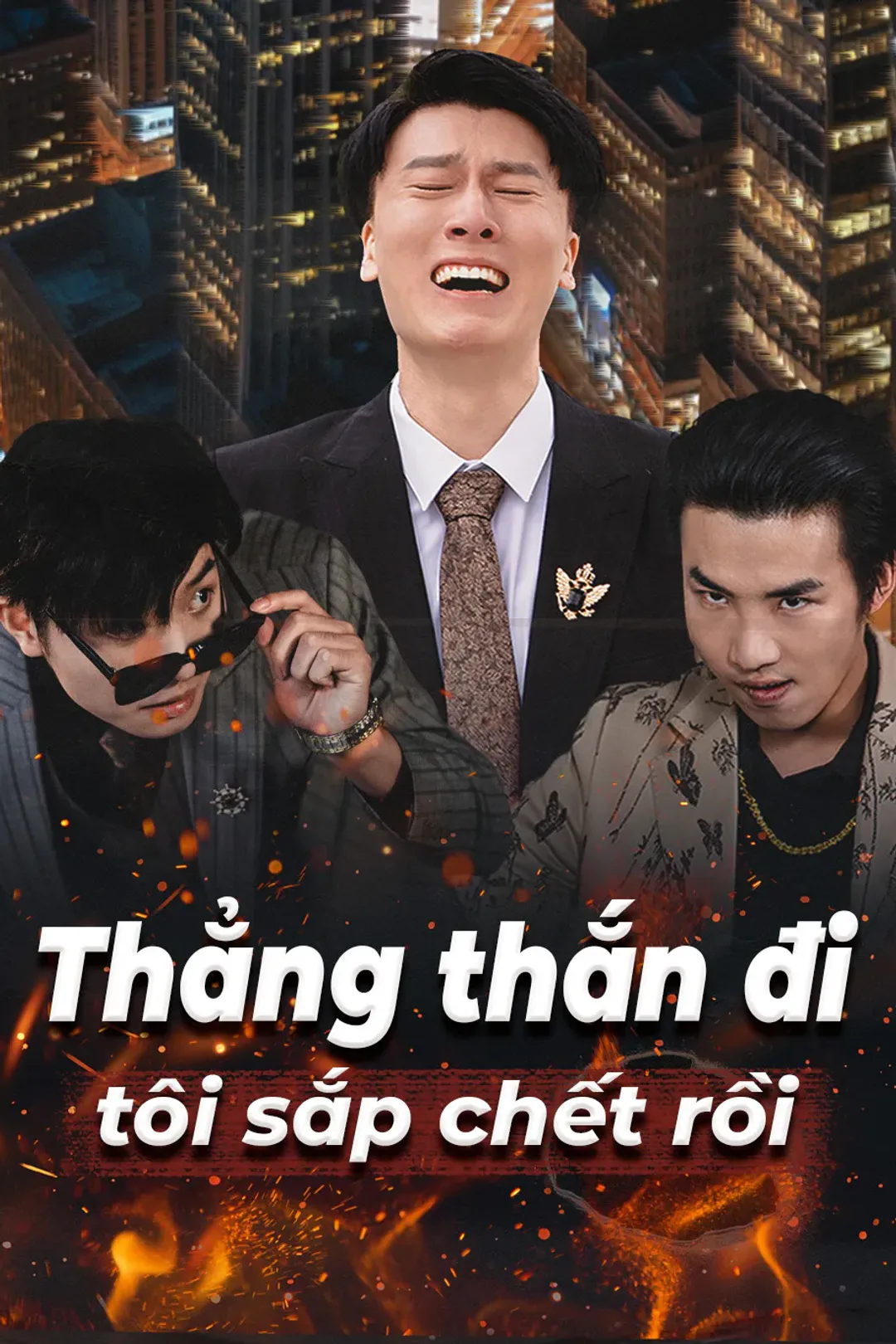 Poster phim Thẳng thắn đi tôi sắp chết rồi