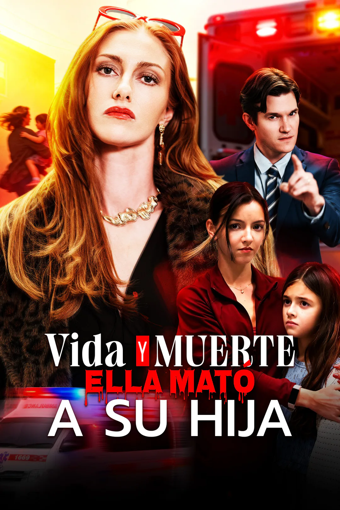 Póster de Vida y Muerte: Ella Mató a su Hija