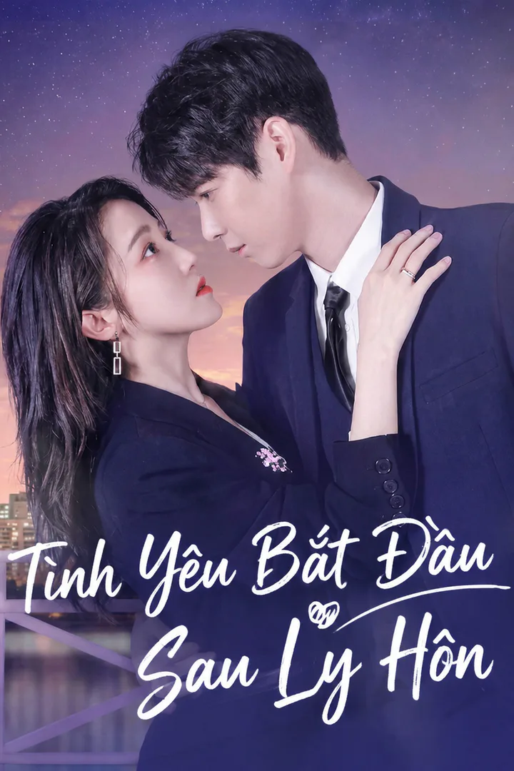Poster phim Tình Yêu Bắt Đầu Sau Ly Hôn