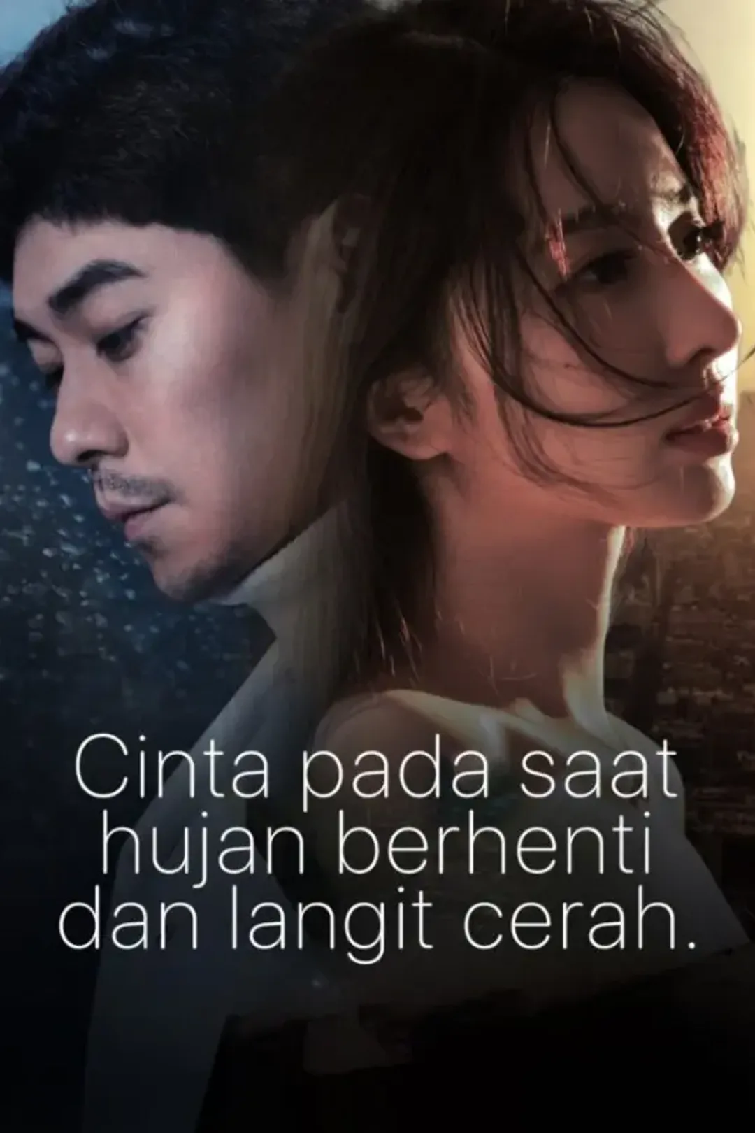 Poster Cinta pada saat hujan berhenti dan langit cerah