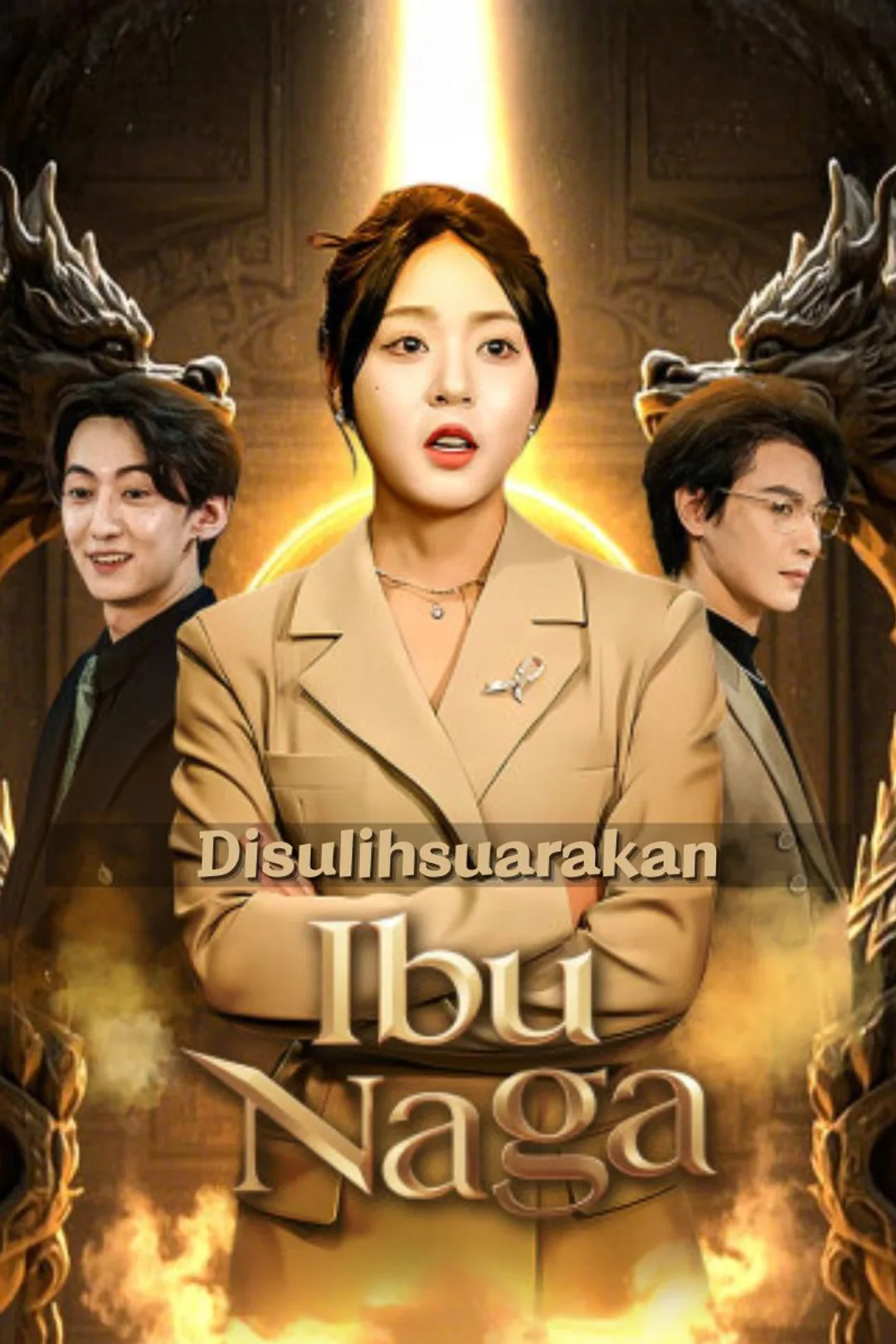 Poster Ibu Naga