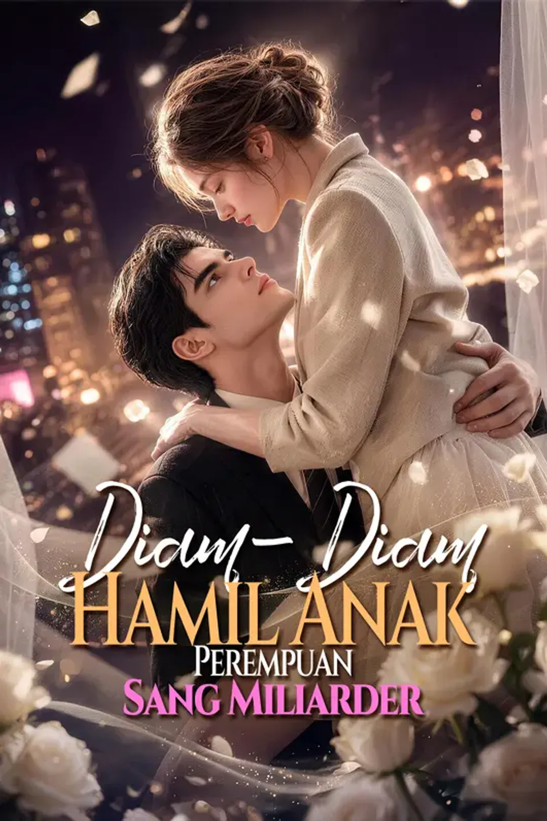 Poster Diam-Diam Hamil Anak Perempuan Sang Miliarder