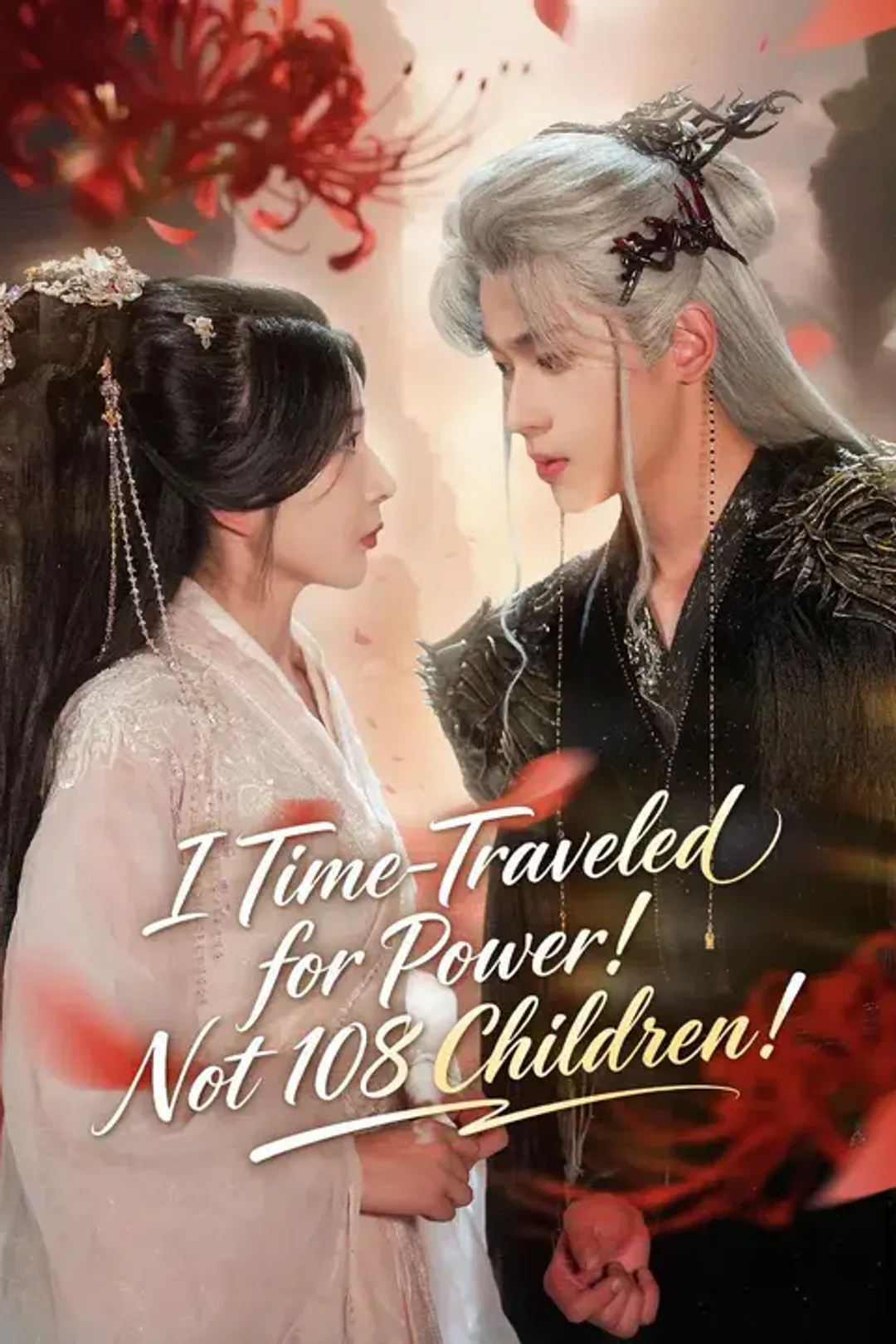I Time-Traveled for Power! Not 108 Children! poster